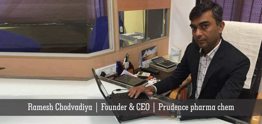 Ramesh Chodvadiya Founder & CEO Prudence pharma chem | Insights Success | Business Magazine