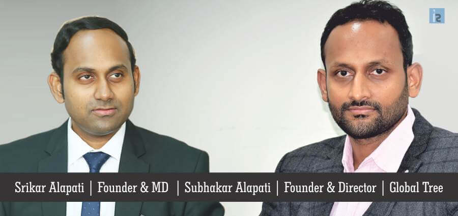 Srikar Alapati , Founder & MD ,Subhakar Alapati , Founder & Director , Global Tree | Insights Success | Business magazine in India