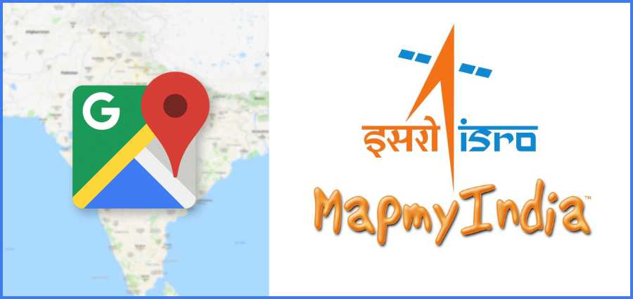 MapmyIndia| ISRO |google maps