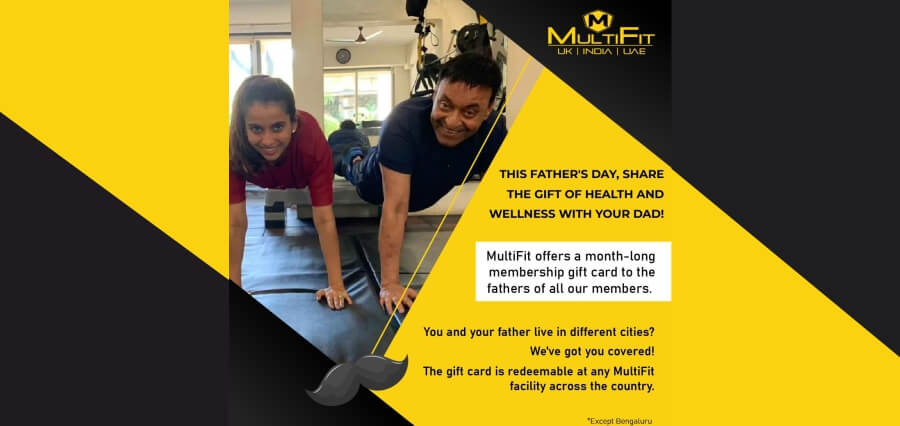 MultiFit Gym makes Father’s Day Celebrations a special one for you and your dad!