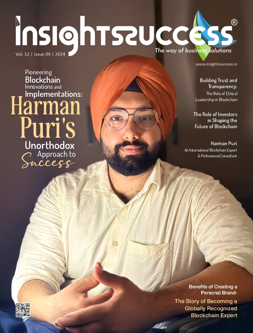 Harman Puri – Pioneering Blockchain Innovations and Implementations: Harman Puri’s Unorthodox Approach to Success, Dec2024